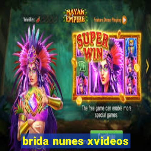 brida nunes xvideos